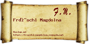 Fröschl Magdolna névjegykártya